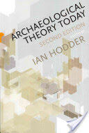 Archaeological Theory Today (2012)