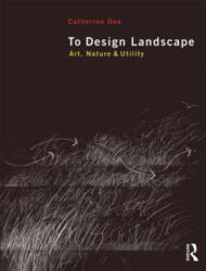 To Design Landscape - Catherine Dee (2012)
