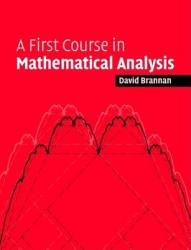 First Course in Mathematical Analysis - David Brannan (2008)