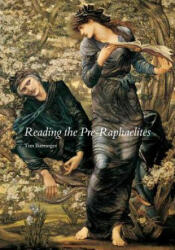 Reading the Pre-Raphaelites - Tim Barringer (2012)