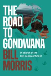 Drumul către Gondwana (ISBN: 9781922539335)