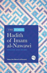 The Forty Hadith of Imam al-Nawawi (ISBN: 9781915570017)
