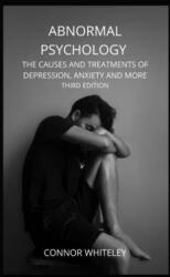 Abnormal Psychology: The Causes and Treatments of Depression Anxiety and More Third Edition (ISBN: 9781914081330)