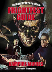 Frightfest Guide To Vampire Movies - Kim Newman (ISBN: 9781913051204)