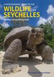Photographic Guide to the Wildlife of Seychelles (ISBN: 9781913679286)