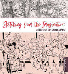 Sketching from the Imagination: Character Concepts (ISBN: 9781912843626)