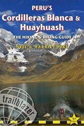 Peru's Cordilleras Blanc & Huayhuash - The Hiking & Biking Guide (ISBN: 9781912716173)