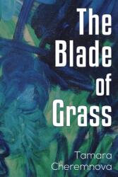Blade of Grass (ISBN: 9781910903759)