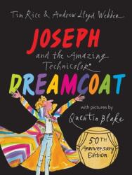 Joseph and the Amazing Technicolor Dreamcoat - Tim Rice, Quentin Blake (ISBN: 9781843655398)