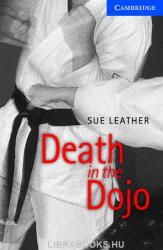 Sue Leather: Death in the Dojo with Audio CDs - Cambridge English Readers Level 5 (2007)