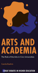 Arts and Academia: The Role of the Arts in Civic Universities (ISBN: 9781838677305)