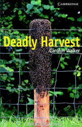 Carolyn Walker: Deadly Harvest with Audio CDs - Cambridge English Readers Level 6 (2007)