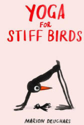 Yoga for Stiff Birds (ISBN: 9781837760121)