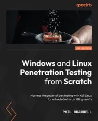 Windows and Linux Penetration Testing from Scratch - Second Edition (ISBN: 9781801815123)