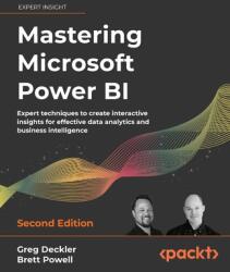 Mastering Microsoft Power BI - Second Edition - Brett Powell (ISBN: 9781801811484)
