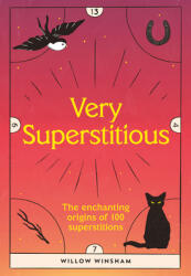 Very Superstitious: 100 Superstitions from Around the World (ISBN: 9781802795011)