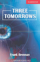 Frank Brennan: Three Tomorrows with Audio CD - Cambridge English Readers Level 1 (2001)