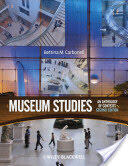 Museum Studies: An Anthology of Contexts Second Edition (2012)