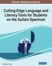 Cutting-Edge Language and Literacy Tools for Students on the Autism Spectrum (ISBN: 9781799894438)