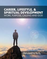 Career Lifestyle and Spiritual Development: Work Purpose Calling and God (ISBN: 9781793550590)