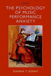 Psychology of Music Performance Anxiety - Dianna T Kenny (2011)