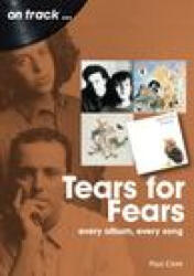 Tears For Fears On Track (ISBN: 9781789522389)