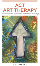 ACT Art Therapy (ISBN: 9781787758032)
