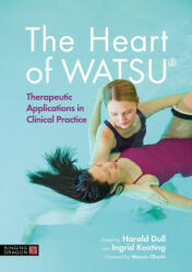 Heart of WATSU (R) - Ingrid Keating, Harold Dull (ISBN: 9781787755109)