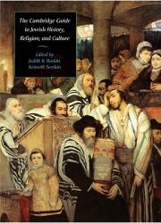 The Cambridge Guide to Jewish History, Religion, and Culture - Judith R. Baskin, Kenneth Seeskin (2009)