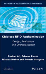 Chipless RFID Authentication - Design, Realization and Characterization - Etienne Perret, Nicolas Barbot (ISBN: 9781786308337)