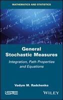 General Stochastic Measures - "" (ISBN: 9781786308283)