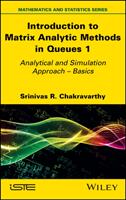 Introduction to Matrix Analytic Methods in Queues 1 (ISBN: 9781786307323)