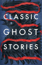 Classic Ghost Stories (ISBN: 9781784877835)