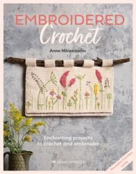Embroidered Crochet (ISBN: 9781782219712)