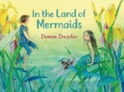 In the Land of Mermaids (ISBN: 9781782508144)