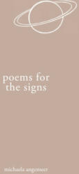Poems for the Signs - Michaela Angemeer (ISBN: 9781775272748)