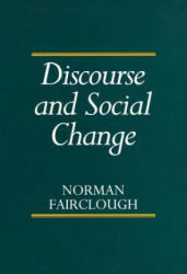 Discourse and Social Change - Norman Fairclough (1993)