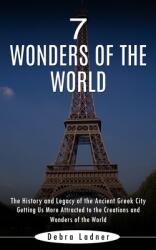 7 Wonders of the World: The History and Legacy of the Ancient Greek City (ISBN: 9781774856956)