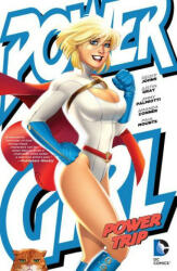 Power Girl: Power Trip - Amanda Conner (ISBN: 9781779521545)