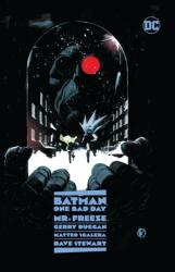 Batman: O zi rea: Mr. Freeze (ISBN: 9781779520081)
