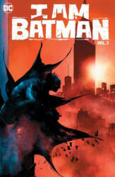 I Am Batman Vol. 2 - Christian Duce (ISBN: 9781779519979)