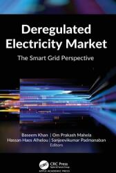 Deregulated Electricity Market: The Smart Grid Perspective (ISBN: 9781774638439)