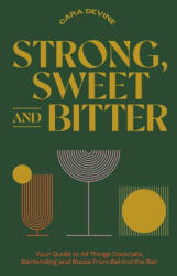 Strong, Sweet and Bitter (ISBN: 9781743798539)