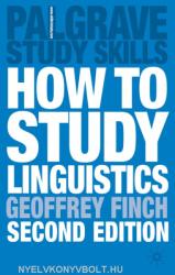 How to Study Linguistics - Geoffrey Finch, Martin Coyle, John Peck (2003)