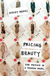 Pricing Beauty: The Making of a Fashion Model (2011)