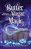 Butter Sugar Magic: Baking Up a Magical Midlife Book 1 (ISBN: 9781736722930)