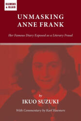 Unmasking Anne Frank - Ikuo Suzuki (ISBN: 9781737446194)