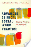 Advanced Clinical Social Work Practice: Relational Principles and Techniques (2009)
