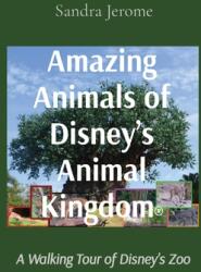 Amazing Animals of Disney's Animal Kingdom (ISBN: 9781736034842)