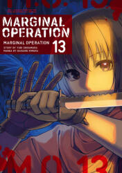 Marginal Operation: Volume 13 - Daisuke Kimura, Ningen (ISBN: 9781718359123)